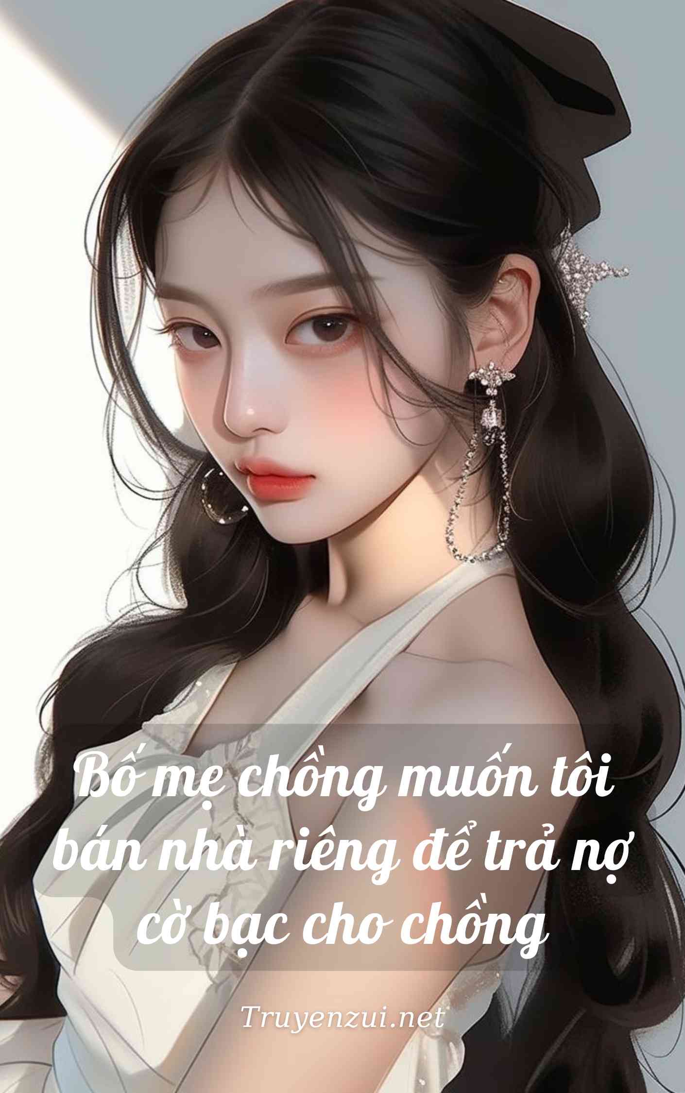 Bố mẹ chồng muốn tôi bán nhà riêng để trả nợ cờ bạc cho chồng