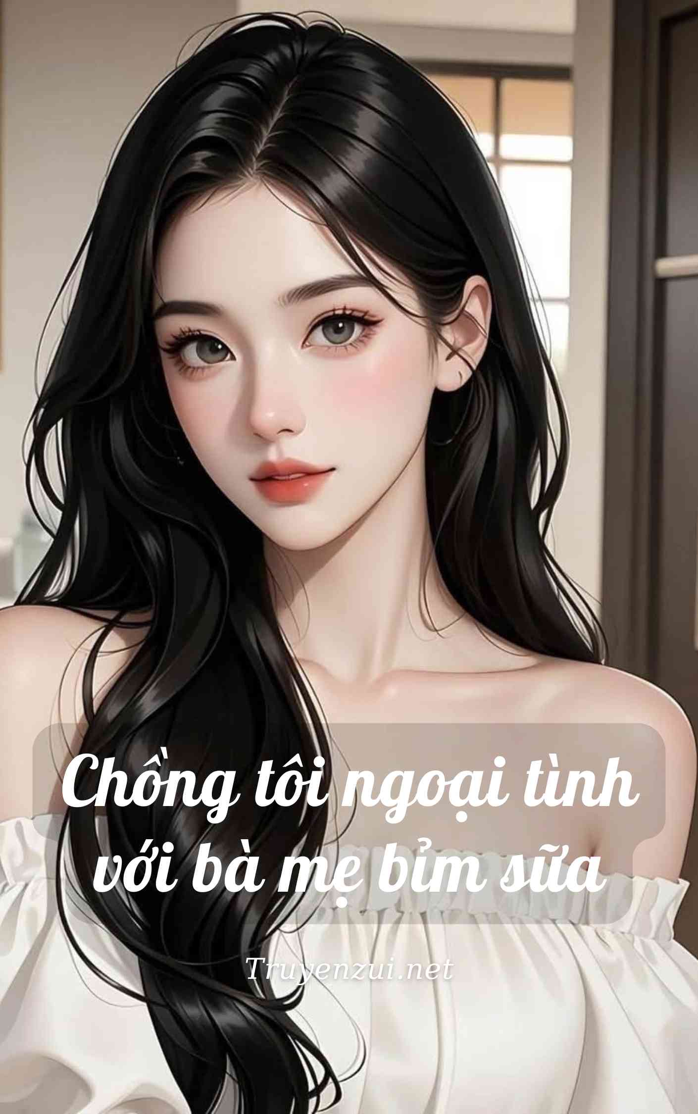 Chồng tôi ngoại tình với bà mẹ bỉm sữa